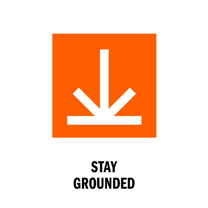 Stay Grounded